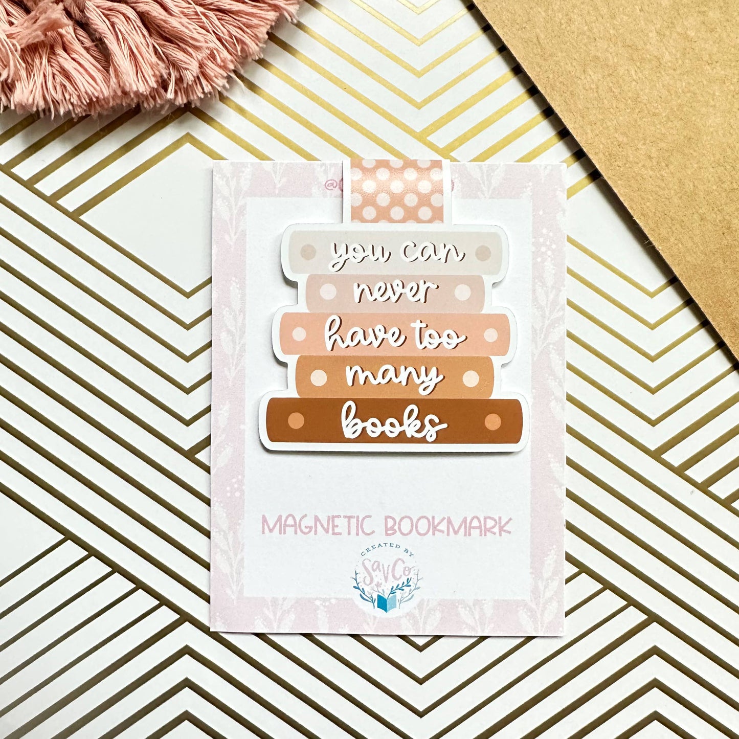 You Can Never Have Too Many Books Cute Magnetic Bookmark