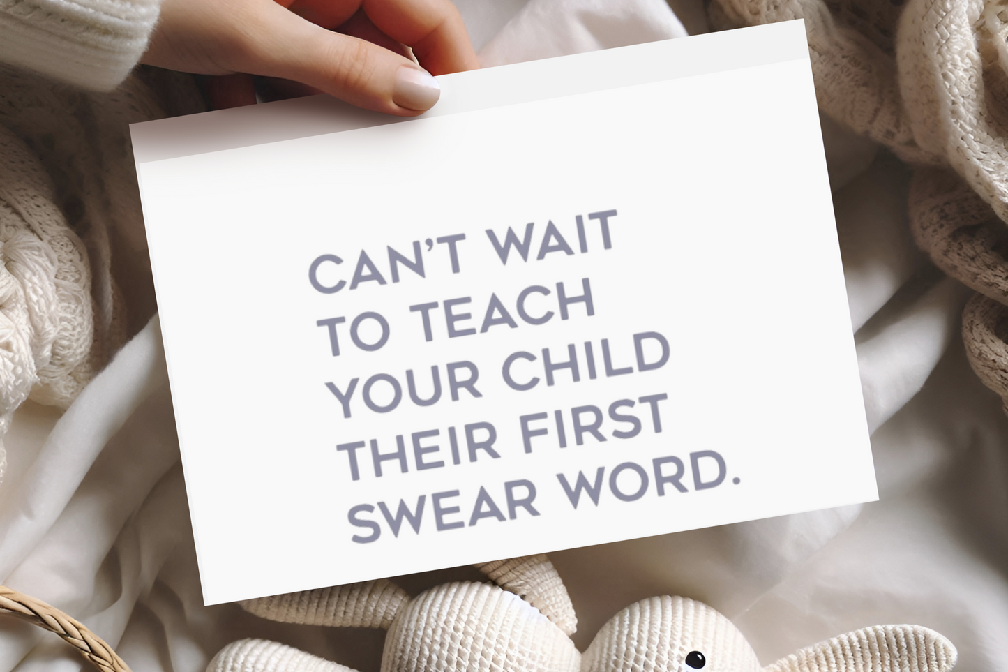 Can't Wait To Teach Your Child Their First Swear Word