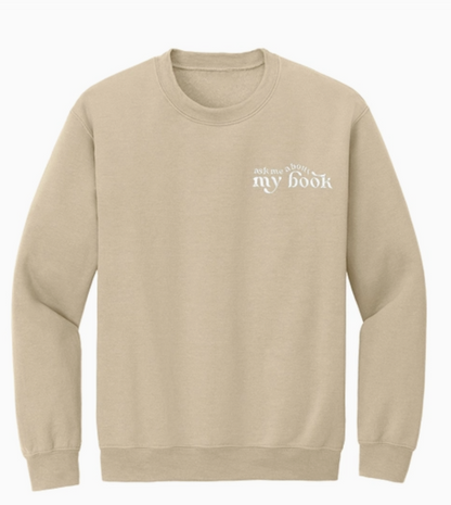 Ask Me About My Book Embroidered Sweatshirt